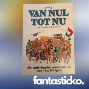 Van Nul tot Nu: Deel 3 - Van Industrie tot Oorlog (1815-1940)
